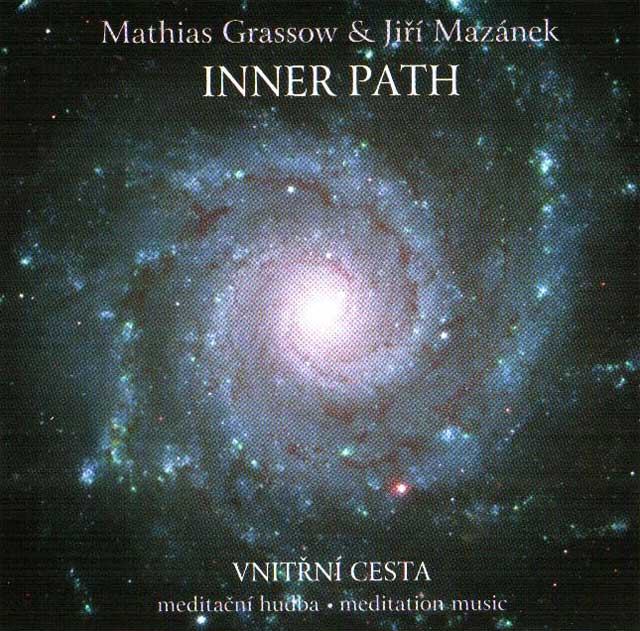 Mathias Grassow, Jiří Mazánek - Inner Path (Vnitřní cesta)